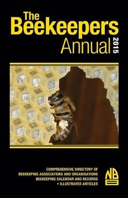 The Beekeepers Annual 2015 by John Phipps 9781908904638