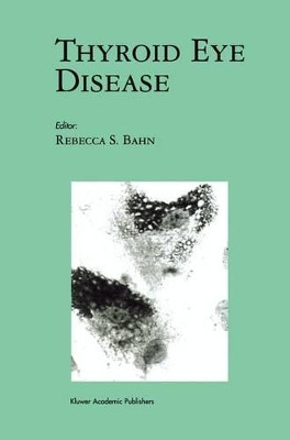 Thyroid Eye Disease by Rebecca S. Bahn 9781461355588