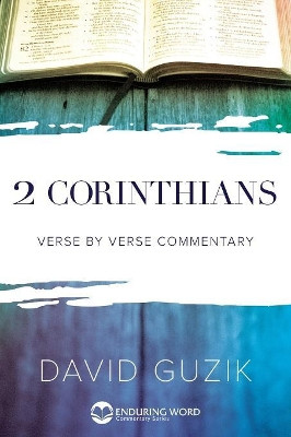 2 Corinthians Commentary by David Guzik 9781565990425