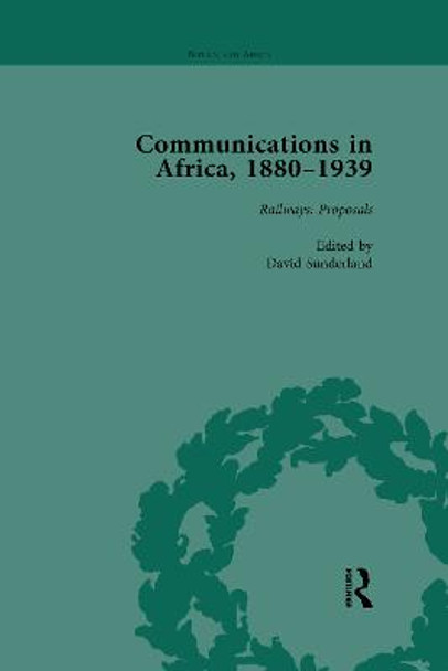 Communications in Africa, 1880-1939, Volume 1 by David Sunderland