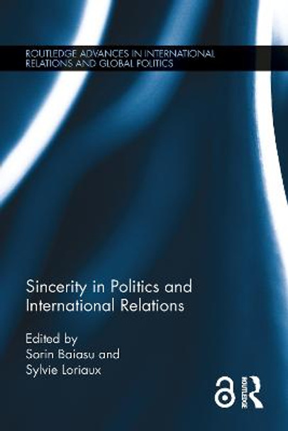 Sincerity in Politics and International Relations by Sorin Baiasu