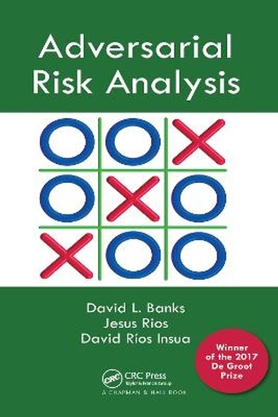 Adversarial Risk Analysis by Jesus M. Rios Aliaga