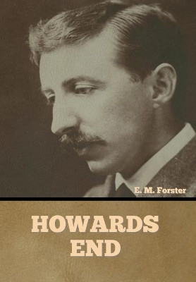 Howards End by E M Forster 9781644394847
