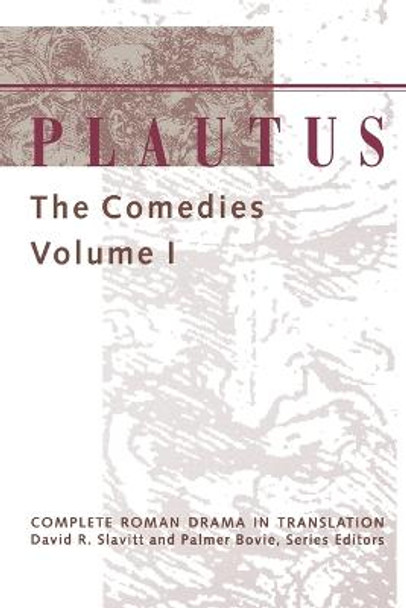 Plautus: The Comedies: Volume 1 by Titus Maccius Plautus