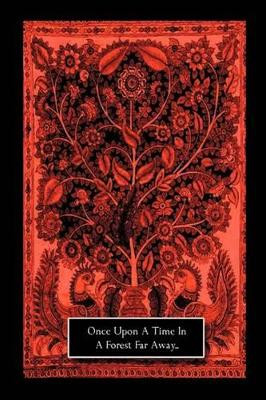 Once Upon a Time in a Forest Far Away by Jay Singh 9781425191221
