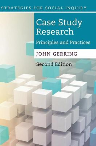 Case Study Research: Principles and Practices by John Gerring