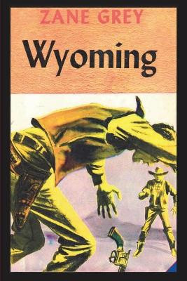 Wyoming by Zane Grey 9781773236278