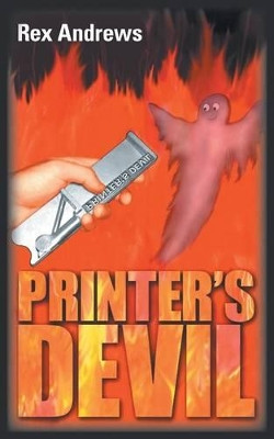 Printer's Devil by Rex Andrews 9781785074523