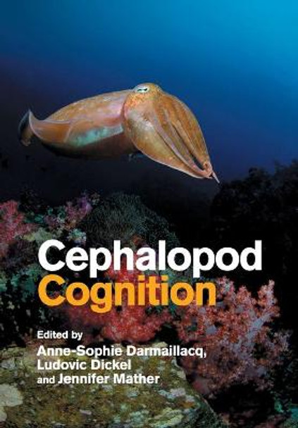 Cephalopod Cognition by Dr. Anne-Sophie Darmaillacq