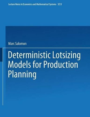 Deterministic Lotsizing Models for Production Planning by Marc Salomon 9783540537014