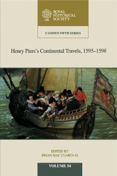 Henry Piers's Continental Travels, 1595-1598 by Brian Mac Cuarta SJ