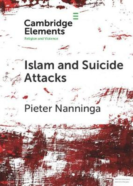 Islam and Suicide Attacks by Pieter Nanninga