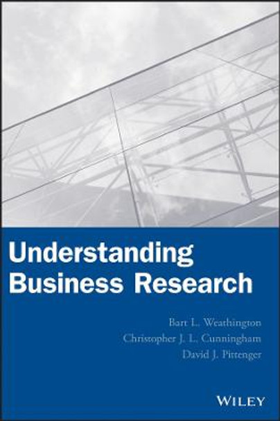 Understanding Business Research by Bart L. Weathington