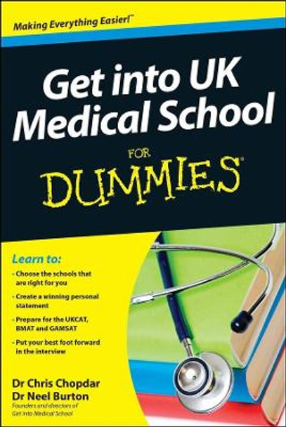 Get into UK Medical School For Dummies by Chris Chopdar