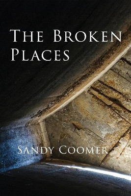 The Broken Places by Sandy Coomer 9781736525807