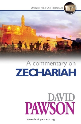 A Commentary on Zechariah by David Pawson 9781911173380