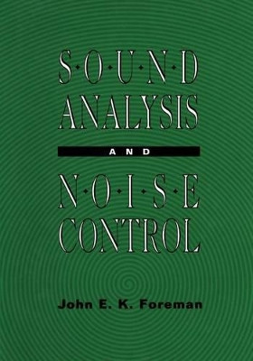 Sound Analysis and Noise Control by J. E. K. Foreman 9781468466799