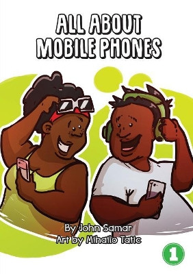 All About Mobile Phones by John Samar 9781925986242