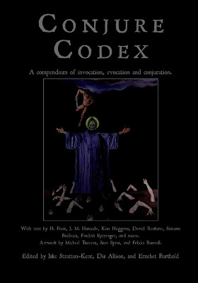 Conjure Codex V: A Compendium of Invocation, Evocation, and Conjuration by Jake Stratton-Kent 9781914166310
