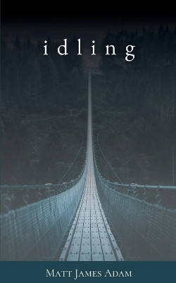 Idling by Matt James Adam 9789358361445