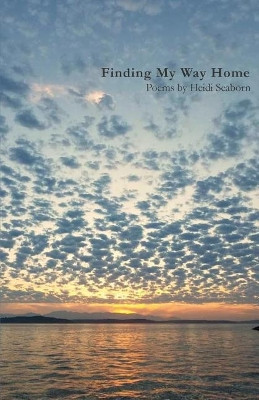 Finding My Way Home by Heidi Seaborn 9781635344486