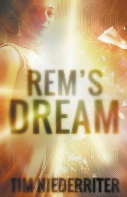 Rem's Dream by Tim Niederriter 9798201656935