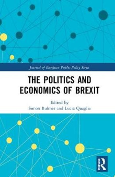 The Politics and Economics of Brexit by Simon Bulmer