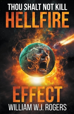 HellFire Effect by William Rogers 9798224376261