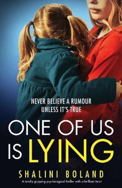 One of Us Is Lying: A totally gripping psychological thriller with a brilliant twist by Shalini Boland 9781786819369