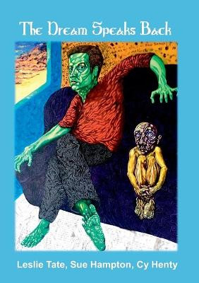 The Dream Speaks Back by Sue Hampton 9781912416981
