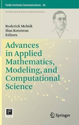 Advances in Applied Mathematics, Modeling, and Computational Science by Roderick Melnik 9781461453888