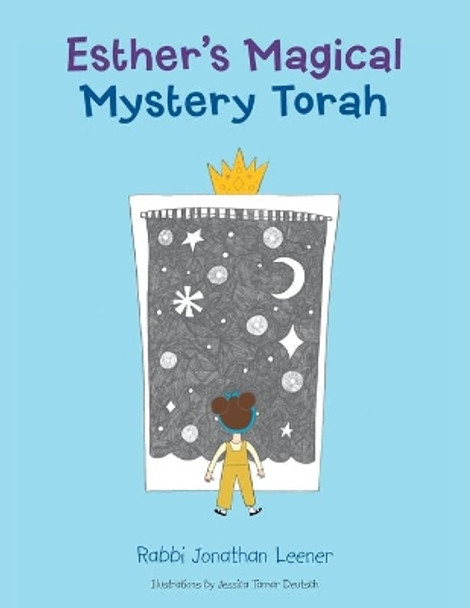 Esther's Magical Mystery Torah by Rabbi Jonathan Leener 9781480895799