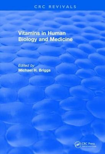 Revival: Vitamins In Human Biology and Medicine (1981) by Michael H Briggs