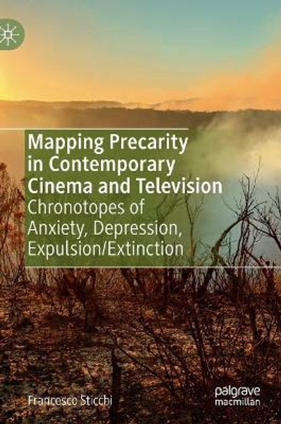 Mapping Precarity in Contemporary Cinema and Television by Francesco Sticchi 9783030632601