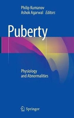 Puberty: Physiology and Abnormalities by Ashok Agarwal 9783319321202