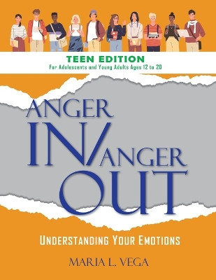 Anger In/Anger Out by Maria L Vega 9781737805014