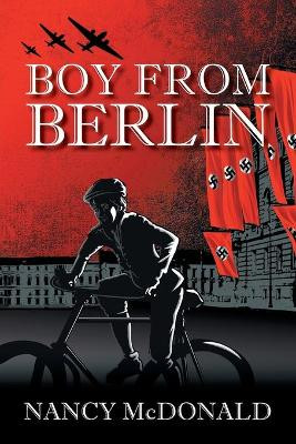 Boy from Berlin by Nancy McDonald 9781771802642