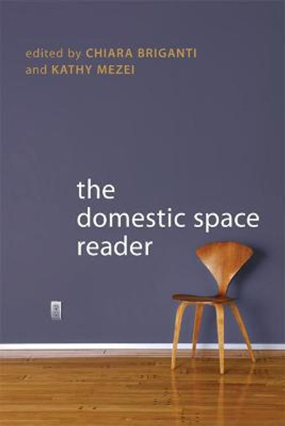 The Domestic Space Reader by Chiara Briganti