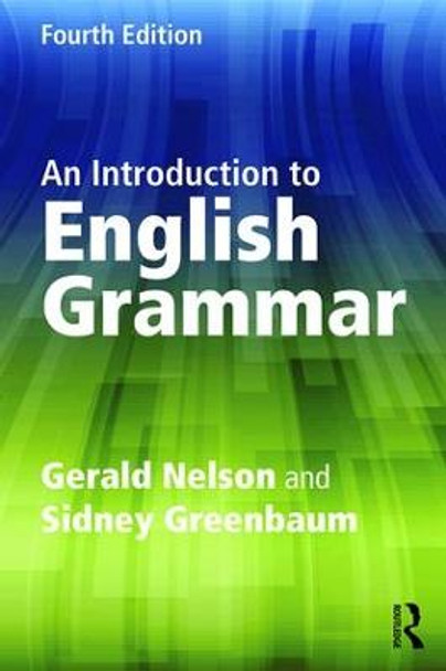 An Introduction to English Grammar by Gerald C. Nelson