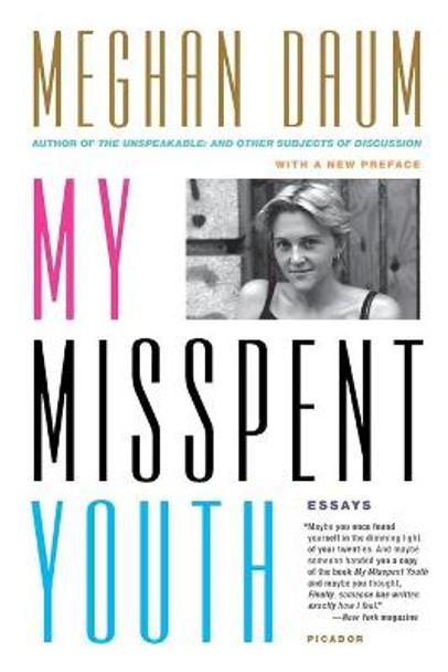 My Misspent Youth by Meghan Daum