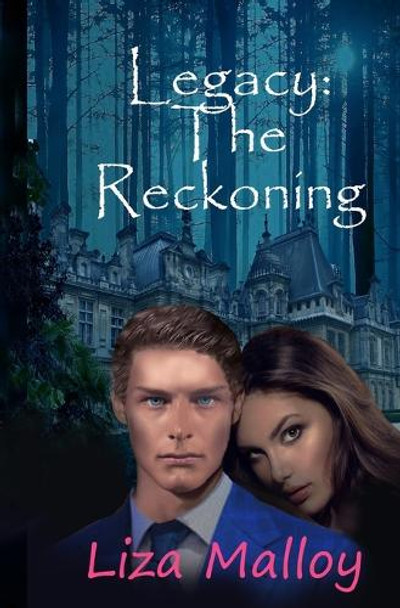 Legacy: The Reckoning by Liza Malloy 9781950478200