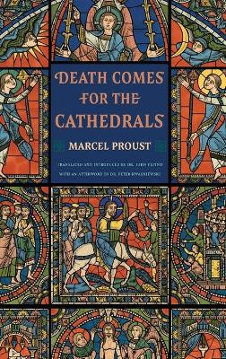 Death Comes for the Cathedrals by Marcel Proust 9781951319687