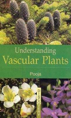Understanding Vascular Plants by Pooja 9788183565479