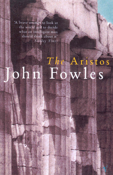 The Aristos by John Fowles