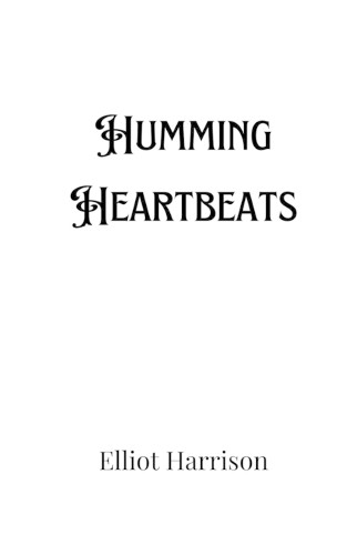 Humming Heartbeats by Elliot Harrison 9789916906538