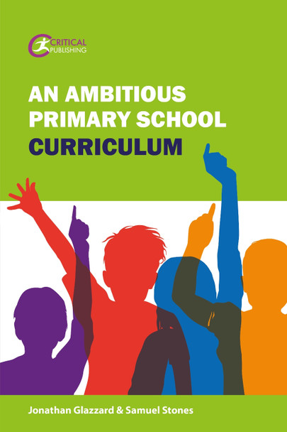 An Ambitious Primary School Curriculum by Jonathan Glazzard 9781913453176