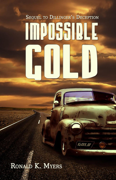 Impossible Gold by Ronald K. Myers 9781786954909