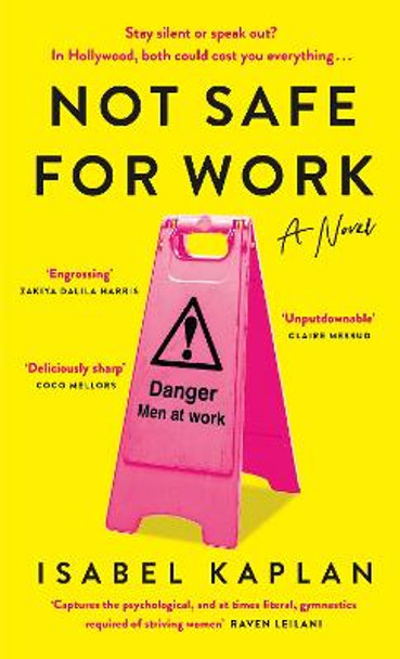 Not Safe For Work by Isabel Kaplan