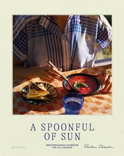 A Spoonful of Sun: Mediterranean Cookbook for All Seasons by gestalten