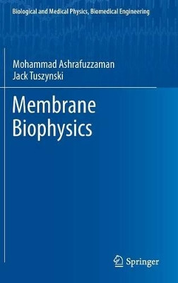 Membrane Biophysics by Mohammad Ashrafuzzaman 9783642161049